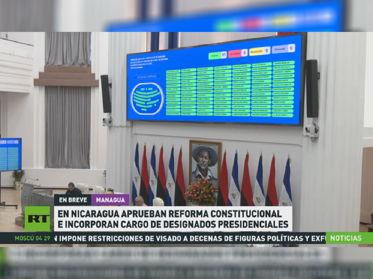 En Nicaragua aprueban reforma constitucional e incorporan cargo de designados presidenciales